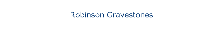 Robinson Gravestones